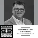 Sustainability and B2B Branding with Dan Chamberlain