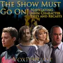 e399. The Show Must Go On! Navigating Main Character Exits and Recasts