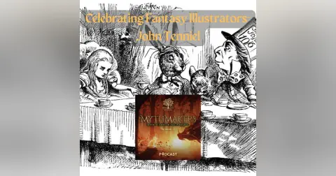 Celebrating Fantasy Illustrators - John Tenniel