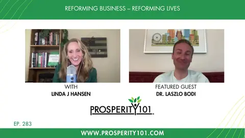 Reforming Business – Reforming Lives – with Dr. Laszlo Bodi – [Ep. 283]