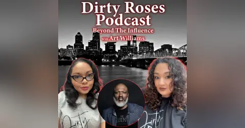 Beyond the Influence w/ Art Williams