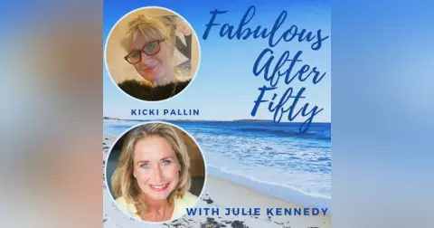FABULOUS AFTER FIFTY! EPISODE 131 – KICKI PALLIN – Connect Within & Share Your Light