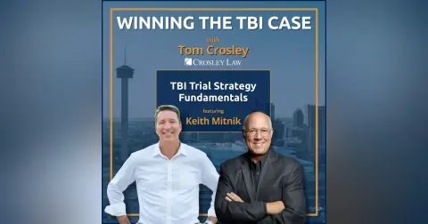 Keith Mitnik: TBI Trial Strategy Fundamentals