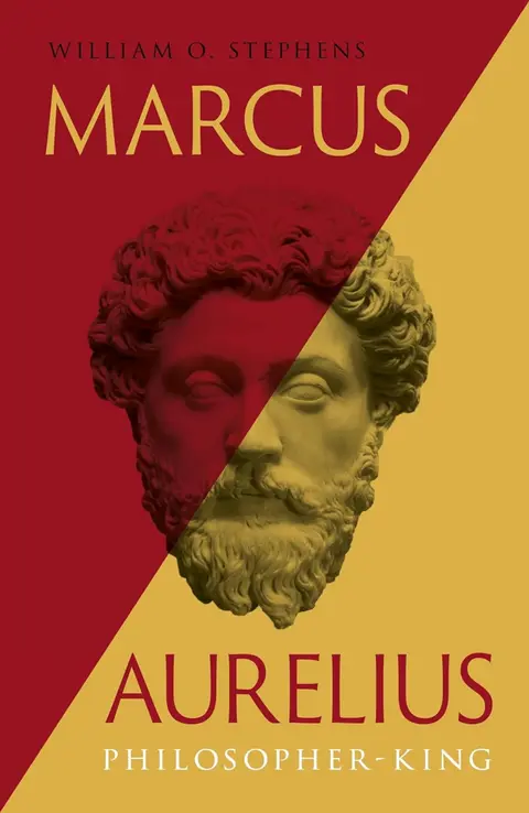 784 Marcus Aurelius: Philosopher-King (with William O. Stephens)