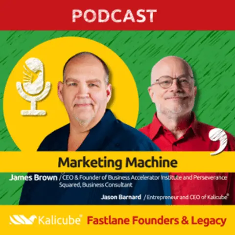 James Brown with Jason Barnard on Fastlane Founders And Legacy. Marketing Machine