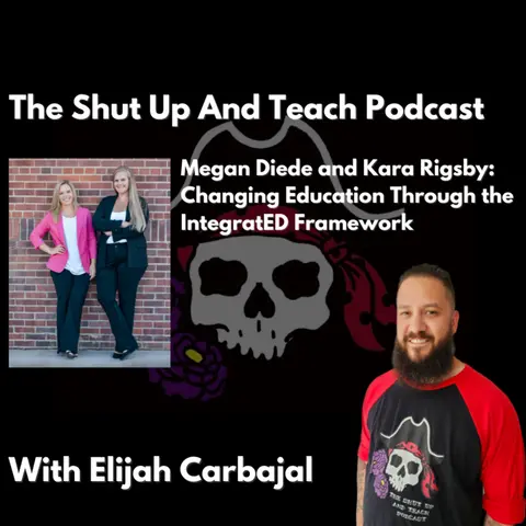 Megan Diede and Kara Rigsby: Changing Education Through the IntegratED Framework