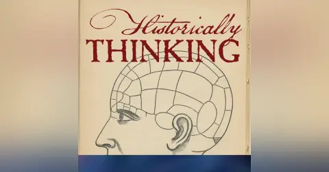 Historically Thinking Roundtable: Historians, Historical Thinking, Civic Trust, and America at 250