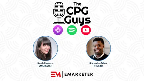 Roundel's Shawn McGahee and EMarketer's Sarah Marzano - How Consumer Behaviors are Reshaping Commerce