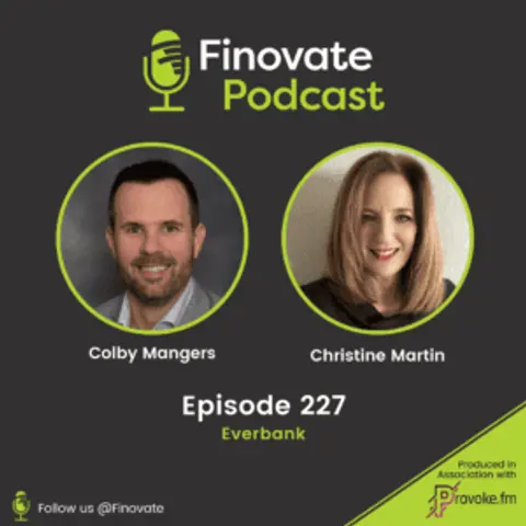EP 227: Colby Mangers and Christine Martin, Everbank