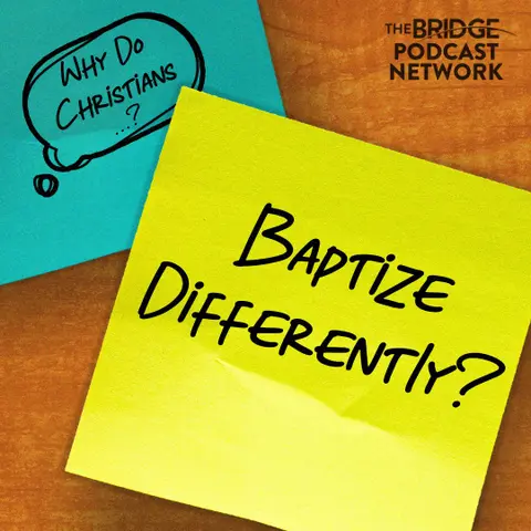 Why Do Christians Get Baptized In Different Ways?