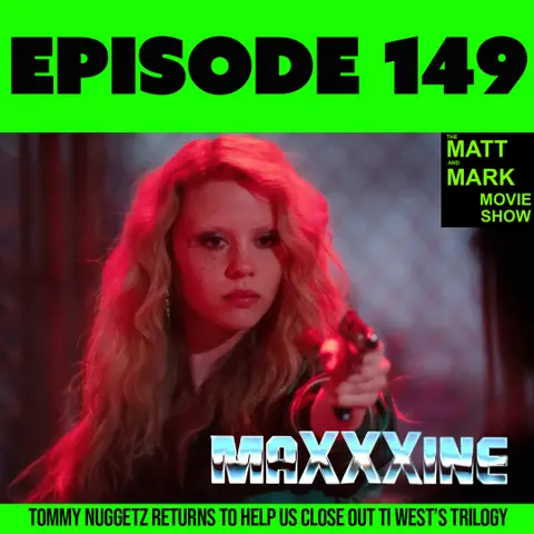 Let’s Talk… Ti West’s MaXXXine | SPOILER Review (Guest Co-Host: Tommy Nuggetz!)
