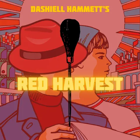 Episode 72: “Red Herringfest?” or Dashiell Hammett’s Red Harvest