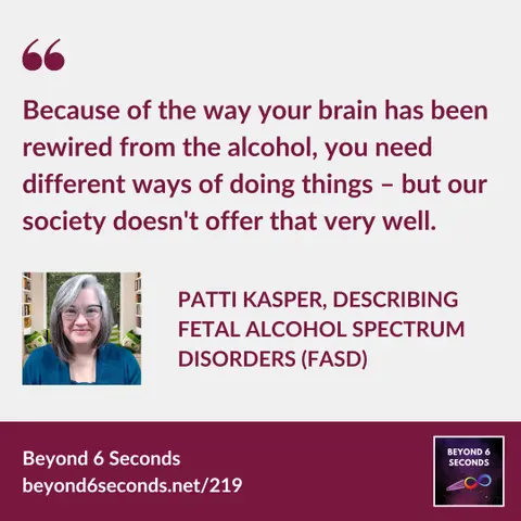 Fetal Alcohol Spectrum Disorders (FASD) - with Patti Kasper