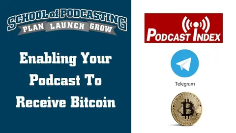 Enabling Your Podcast To Receive Bitcoin
