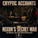 Ep. 105 - Nixon’s Secret War: The Military Spy Ring Behind Watergate