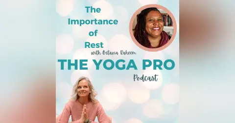 The Importance of Rest with Octavia Raheem