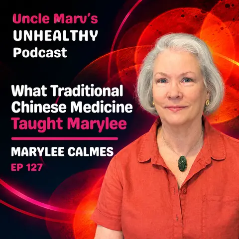 What Traditional Chinese Medicine Taught Marylee About Healing (EP 127)