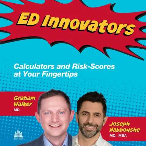 ED Innovators: Calculators and Risk Scores at Your Fingertips