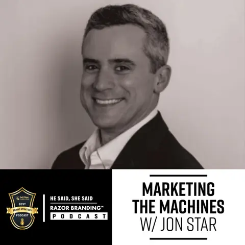 Marketing the Machines w/ Jon Star