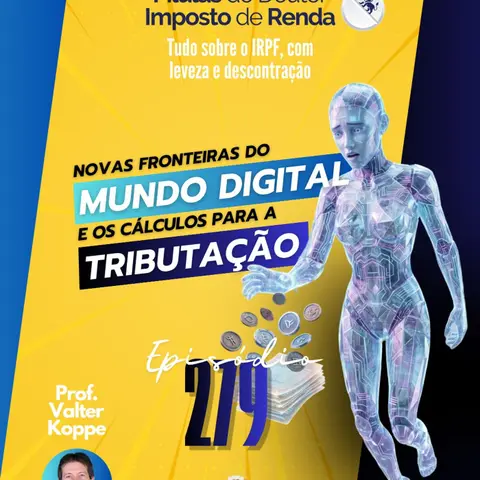 PDIR Ep. 279 – Mundo digital e tributação