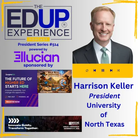 How Do You Measure Time to Value for Every Degree Program? - with Harrison Keller, President, University of North Texas