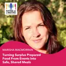353: Turning Surplus Prepared Food From Events Into Safe, Shared Meals