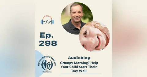Grumpy Morning? Help Your Child Start Their Day Well