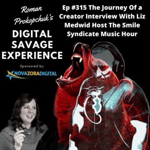 Ep #315 The Journey Of a Creator Interview With Liz Medwid Host The Smile Syndicate Music Hour