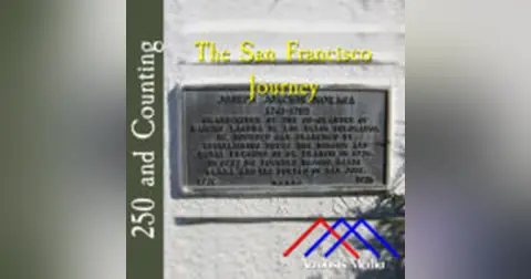 The San Francisco Journey–June 17, 1776