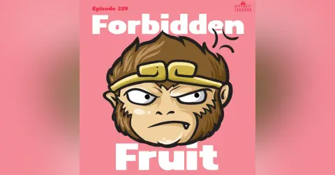 229-Monkey King: Forbidden Fruit