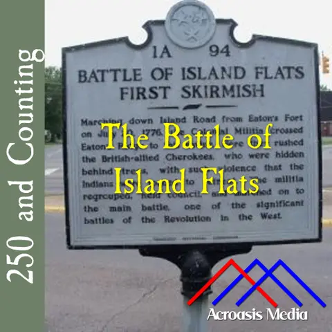 The Battle of Island Flats–July 20, 1776