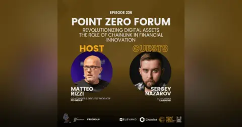 Episode 236: Point Zero Forum – Revolutionizing Digital Assets: The Role of Chainlink in Financial Innovation
