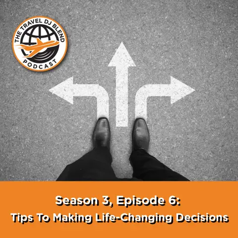 Tips For Making LIfe-Changing Decisions