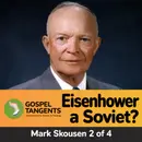 Was Eisenhower Soviet Agent? Mark Skousen Challenges Uncle Cleon (Mark Skousen 2 of 4)