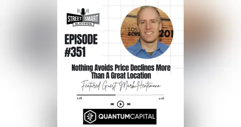 351: Nothing Avoids Price Declines More Than A Great Location
