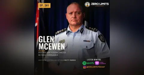 Ep.261 Glen McEwen retired Australian Federal Police (AFP) Commander