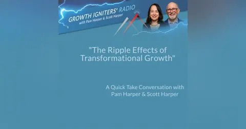 The Ripple Effects of Transformational Growth