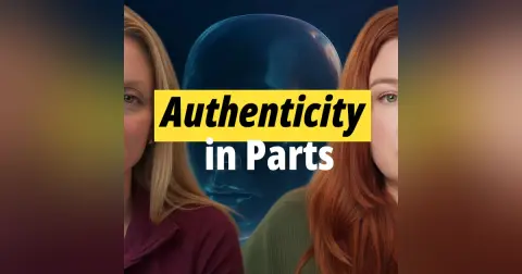 Authenticity, Internal Family Systems and Meeting Yourself In Parts