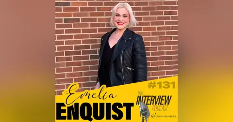 The Interview #131 | Emelia Enquist - From the Heart