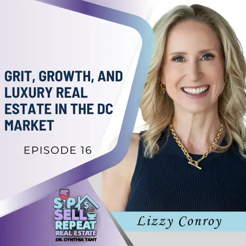 Grit, Growth, and Luxury Real Estate in the DC Market - EP 16