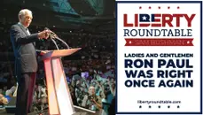 Ladies and Gentlemen - Ron Paul Was Right Once Again