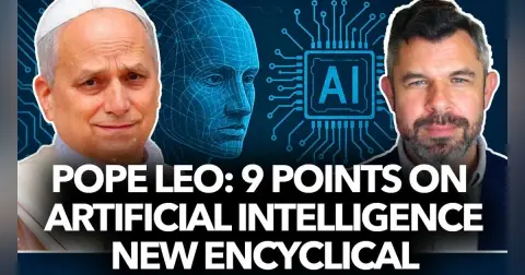1314: Pope Leo: 9 points on Artificial Intelligence, New Encyclical, What to Expect – Dr. Taylor Marshall