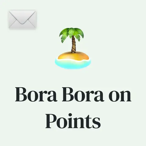 🏝 Optimizing a Babymoon with Miles & Points