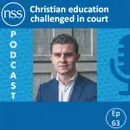 Ep 63: Christian education challenged in court – a Northern Ireland case
