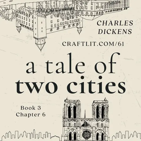 61: Bk 3 Ch 6 — A Tale of Two Cities