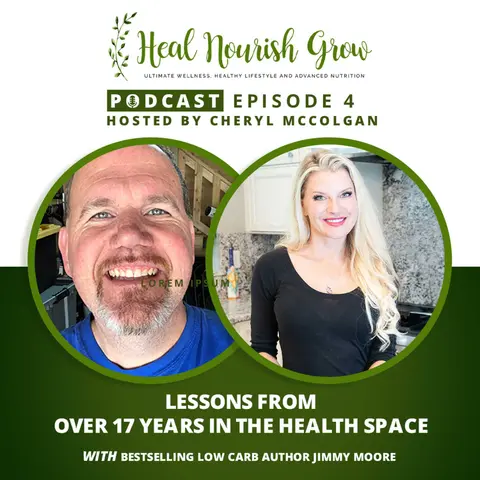 Lessons From Over 17 Years in the Health Space with Bestselling Low Carb Author Jimmy Moore