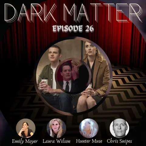 Patreon & Locals Limited Series: Dark Matter | Episode 26 (S03 E01) (Preview)