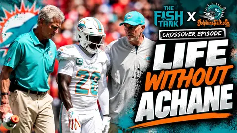 Life Without De’Von Achane | Fish Tank x DolphinsTalk Crossover