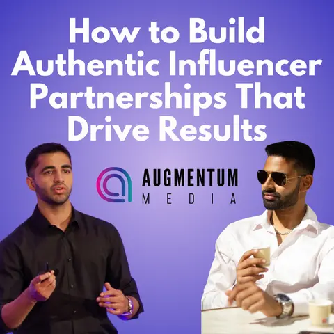 Augmentum Media - Build Authentic Influencer Partnerships That Drive Results