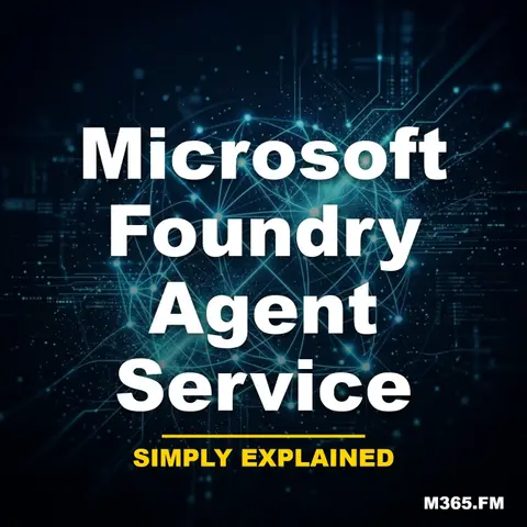 Microsoft Foundry Agent Service - Simply Explained